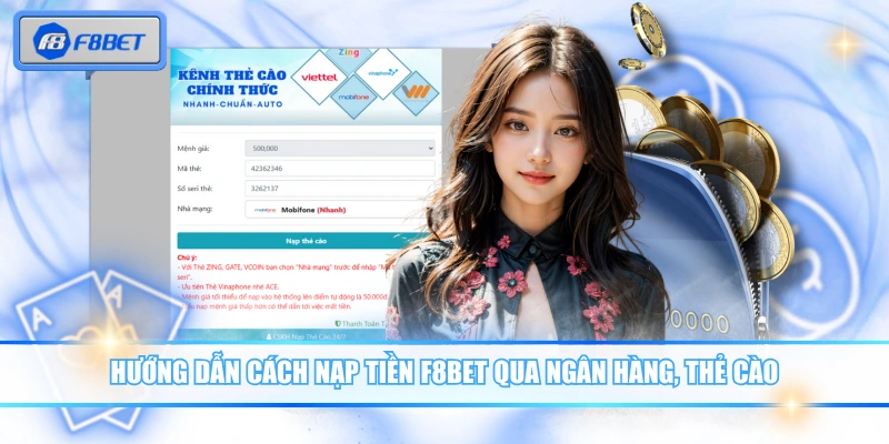 Hướng dẫn cách nạp tiền F8BET qua ngân hàng, thẻ cào